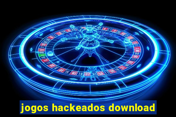 jogos hackeados download